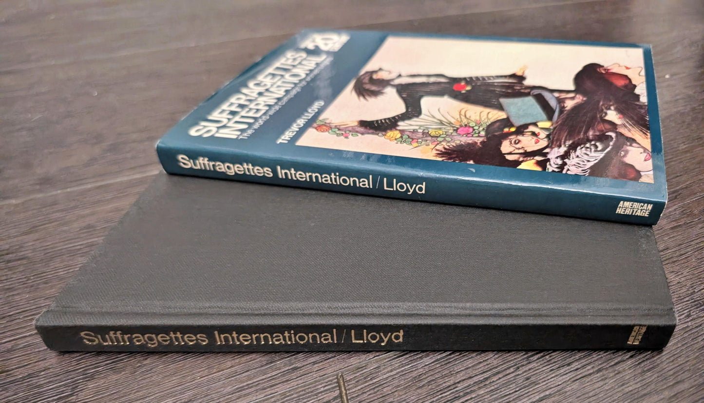 Suffragettes International: The World-Wide Campaign for Women's Rights by Trevor Lloyd