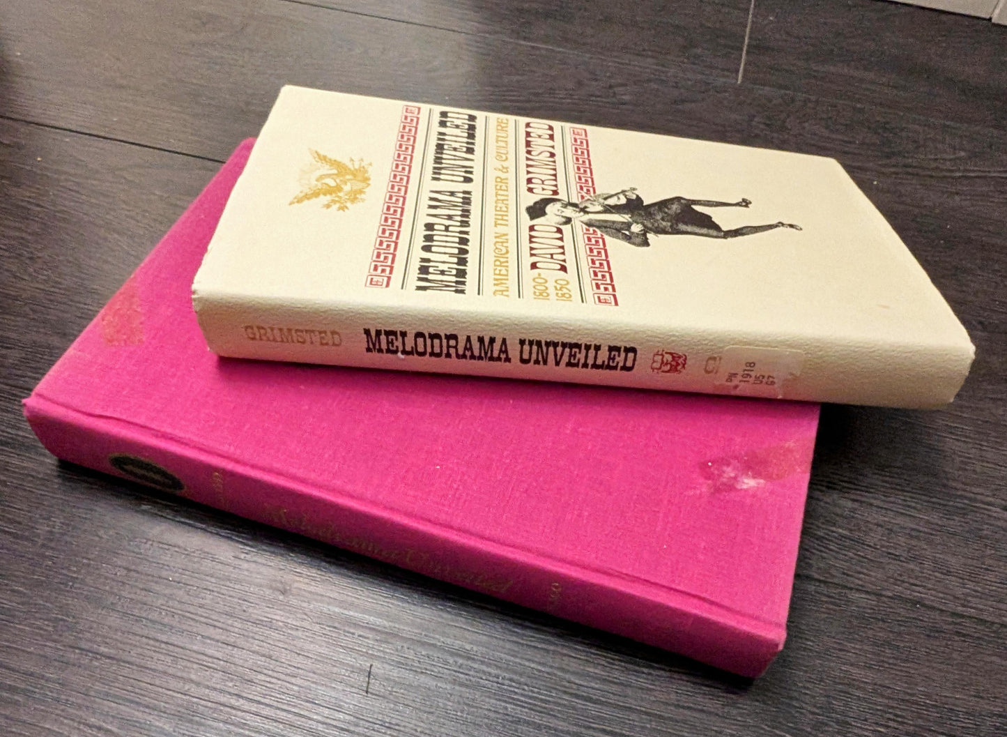 Melodrama Unveiled: American Theatre & Culture 1800-1850 by David Grinstead