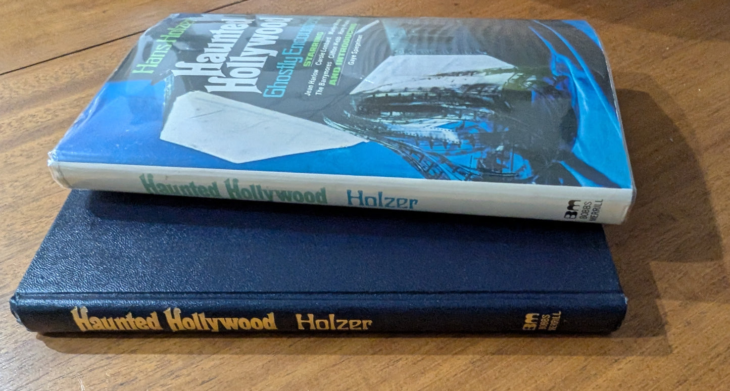 Haunted Hollywood: Ghostly Encounters by Hans Holzer