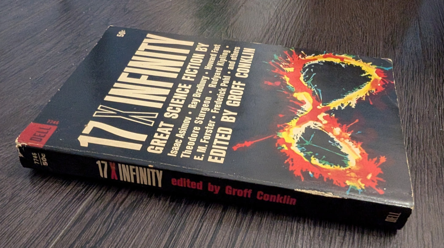 17 X Infinity: Great Science Fiction edited by Groff Conklin