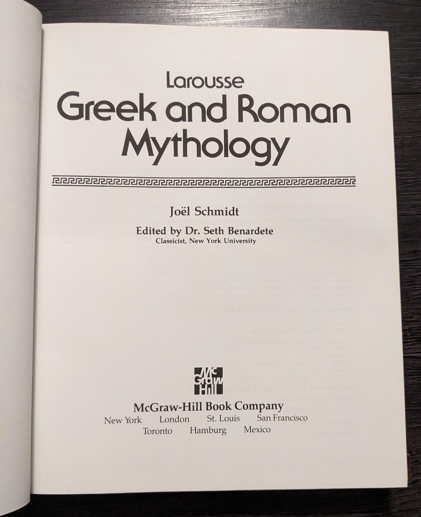 Larousse Greek and Roman Mythology by Joel Schmidt edited by Dr. Seth Benardete