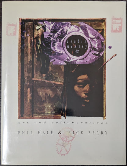 Double Memory: Art and Collaborations of Phil Hale & Rick Berry