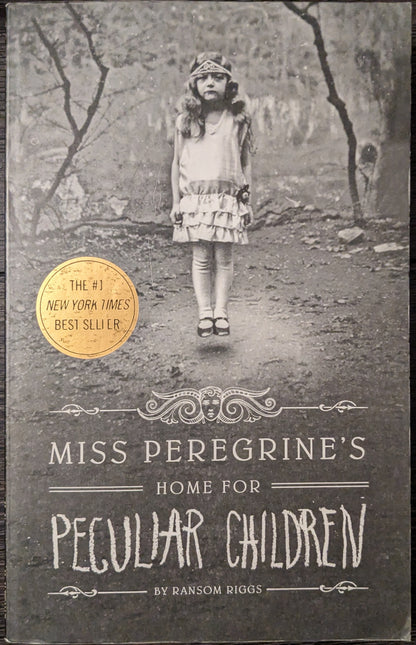 Miss Peregrine's Home for Peculiar Children by Ransom Riggs