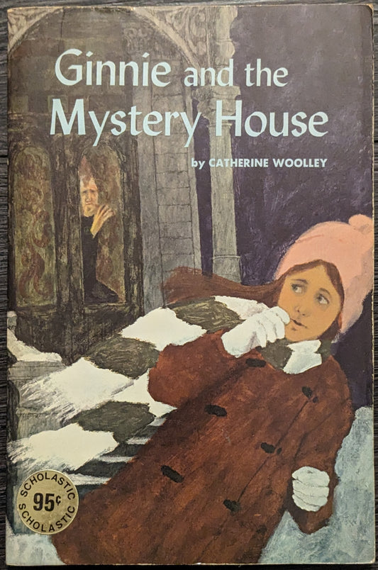 Ginnie and the Mystery House by Catherine Woolley