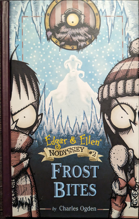 Edgar & Ellen's Nodyssey# 2 Frost Bites by Charles Ogden