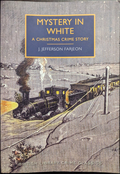 Mystery in White: A Christmas Crime Story by J.Jefferson Farjeon