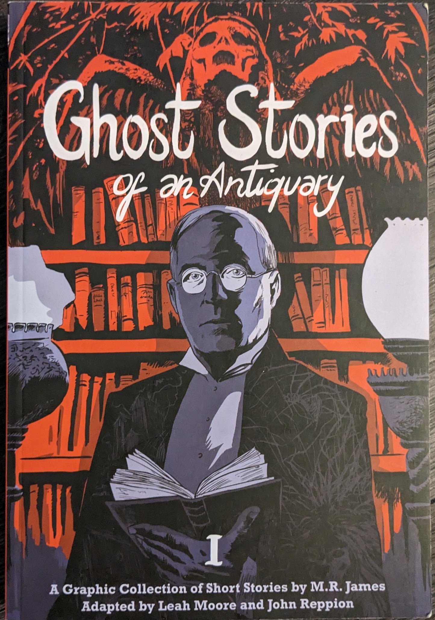 Ghost Stories of An Antiquary by M.R James, (Book Set of Two), adapted by Leah Moore and John Reppion