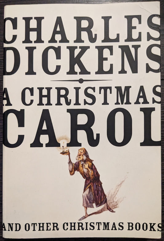 A Christmas Carol by Charles Dickens