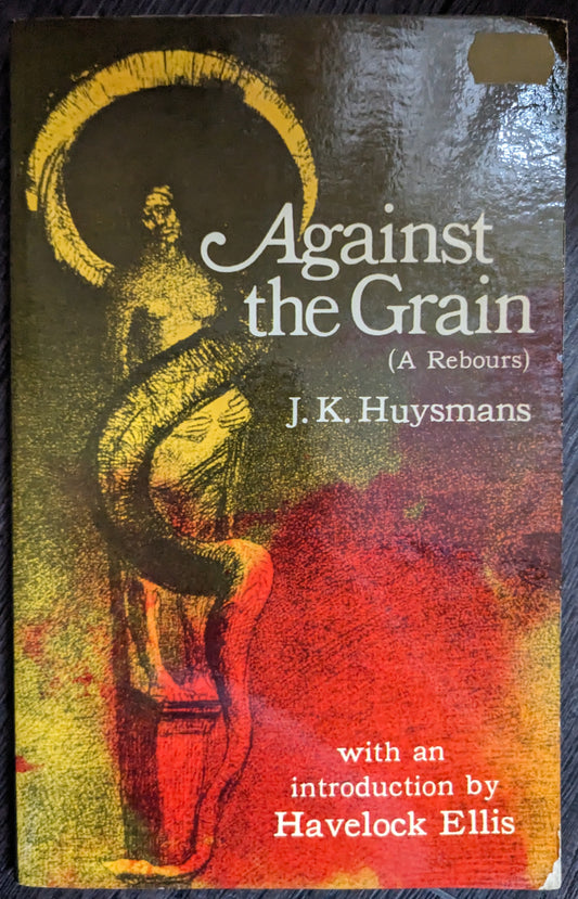 Against the Grain by J.K Huysmans