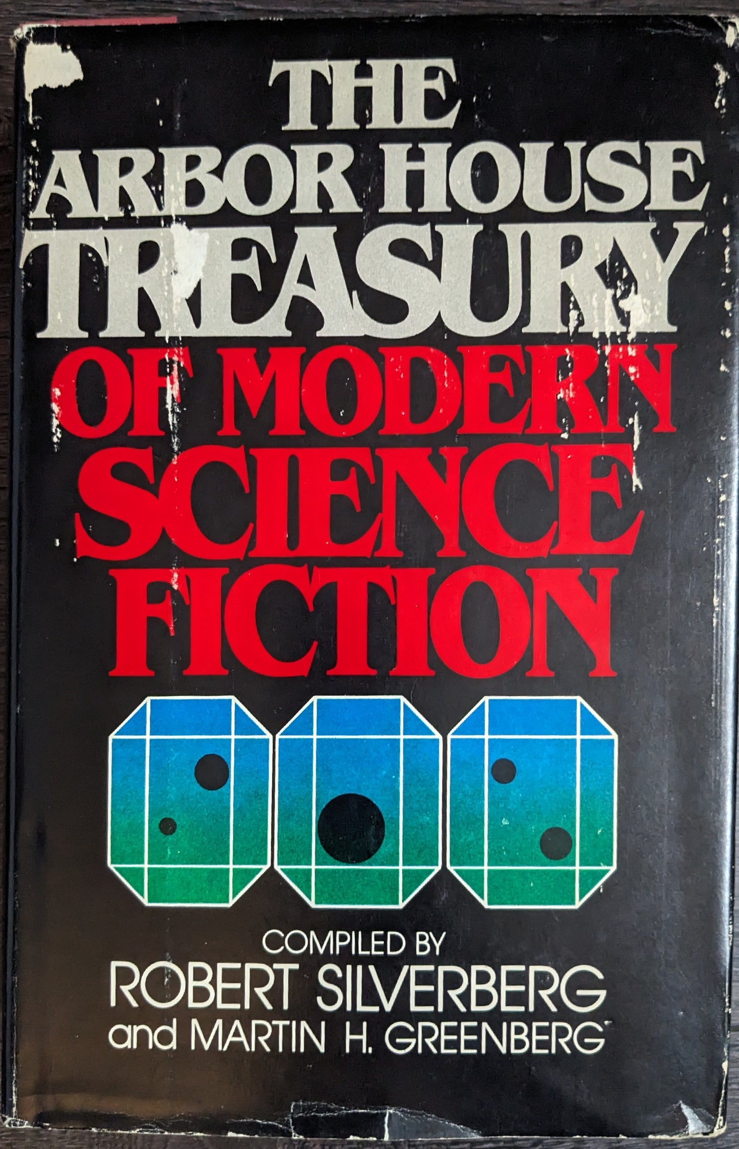 The Arbor House Treasury of Modern Science Fiction Compiled by Robert Silverberg and Martin H.Greenberg