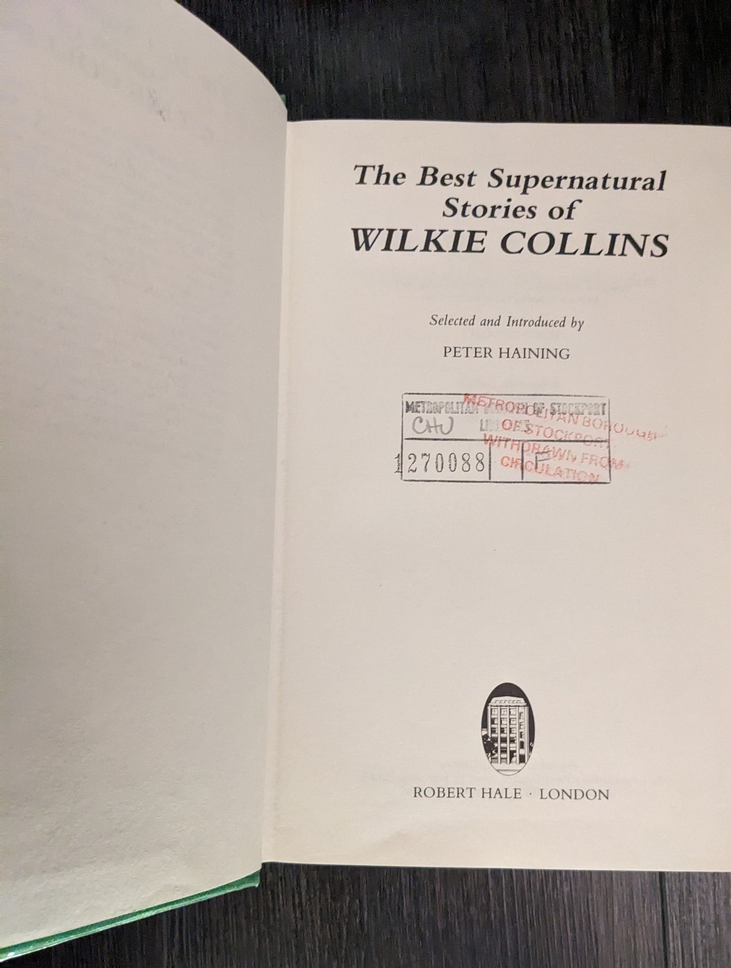 The Best Supernatural Stories of Wilkie Collins selected by Peter Haining