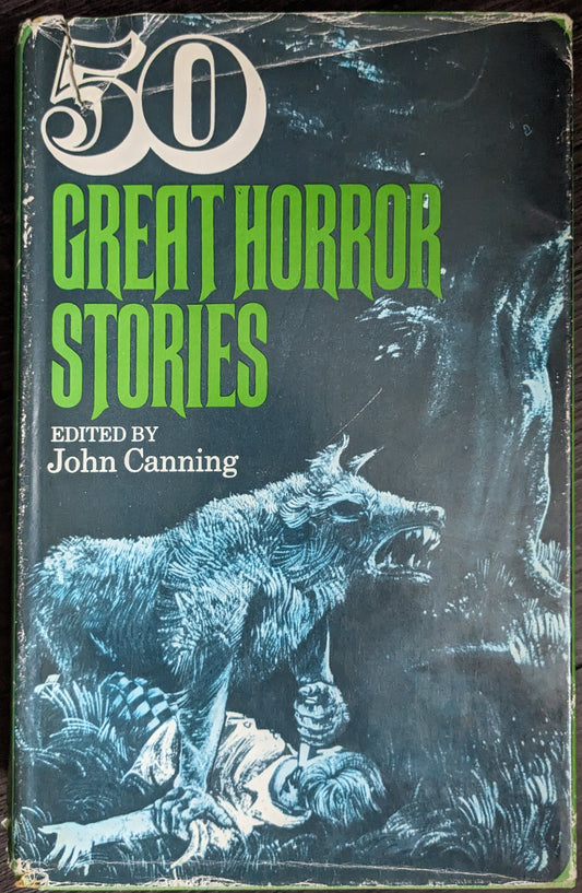 50 Great Horror Stories edited by John Canning