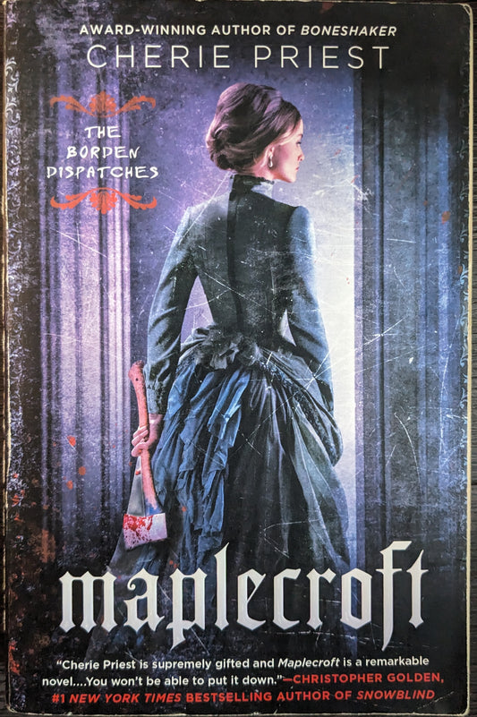 Maplecroft by Cherie Priest