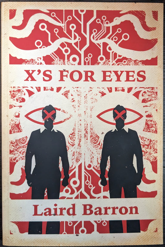 X's For Eyes by Laird Barron