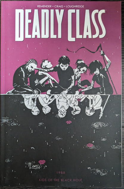 Deadly Class Vol. 2: Kids of the Black Hole by Rick Remender