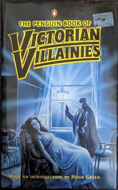 The Penguin Book of Victorian Villainies selected by Graham Greene and Hugh Greene