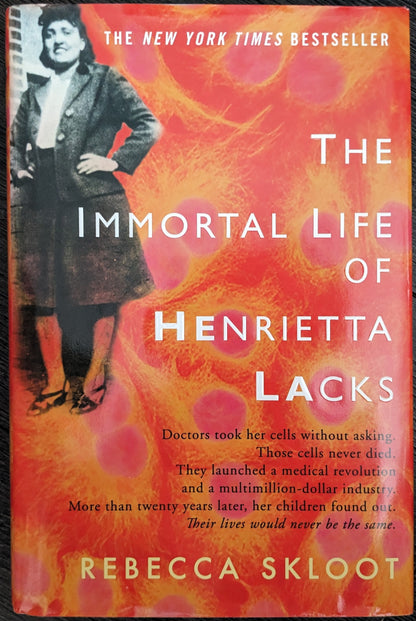 The Immortal Life of Henrietta Lacks by Rebecca Skloot