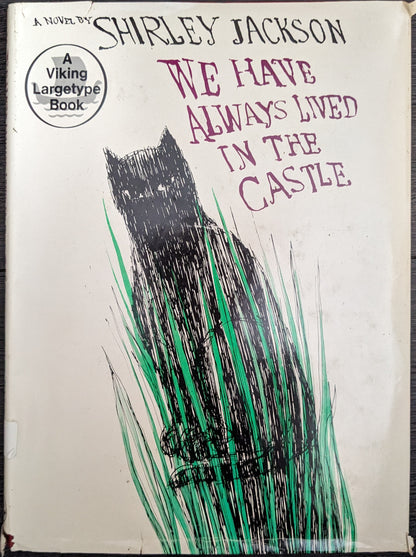 We Have Always Lived in the Castle by Shirley Jackson