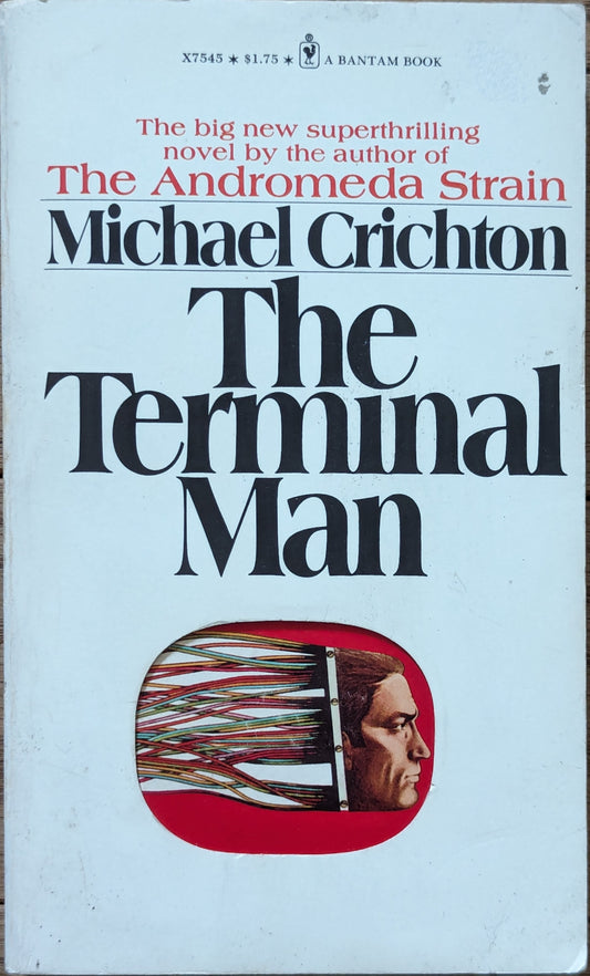 The Terminal Man by Michael Crichton