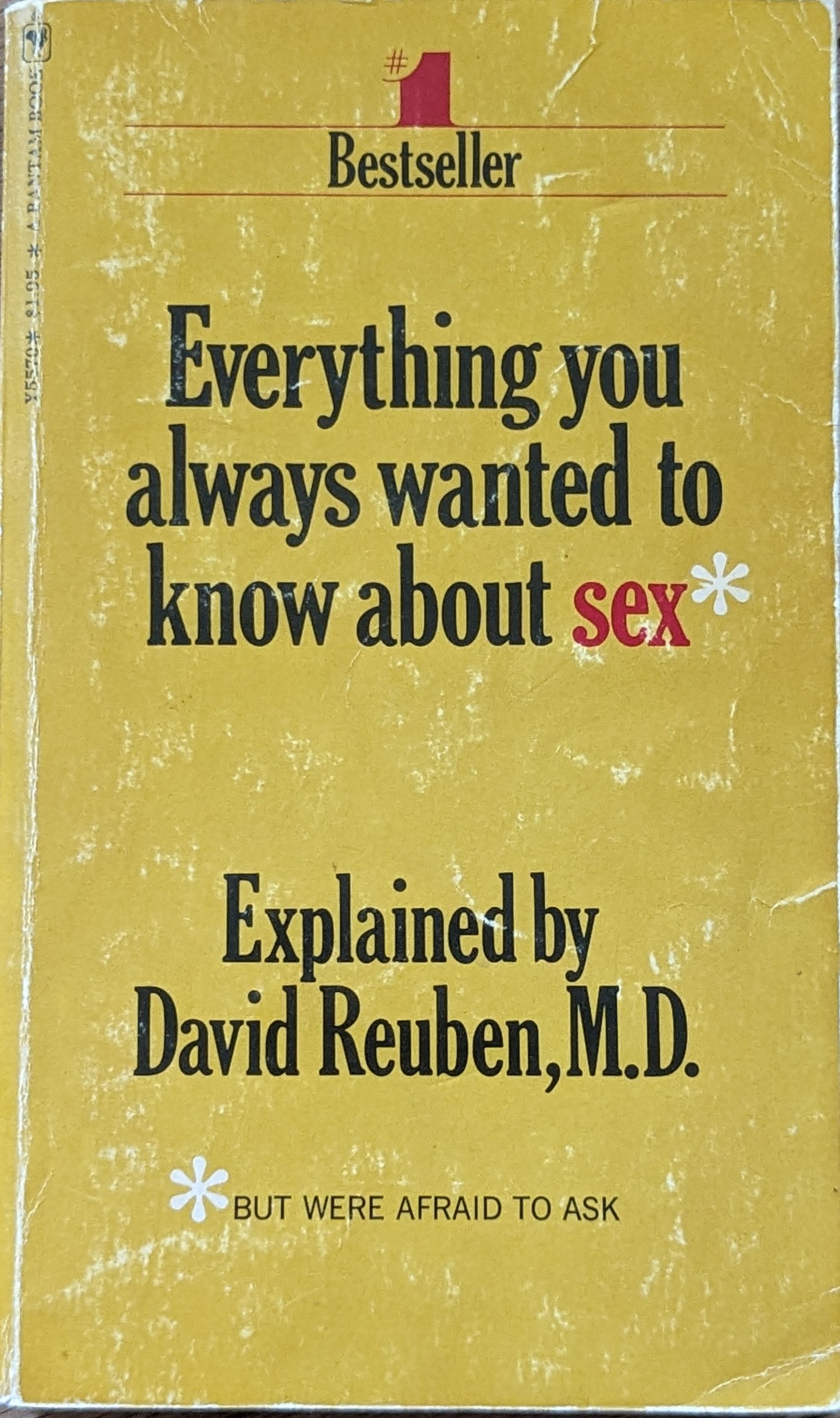 Everything You Always Wanted to Know About Sex* (*But Were Afraid to Ask) by David Reuben