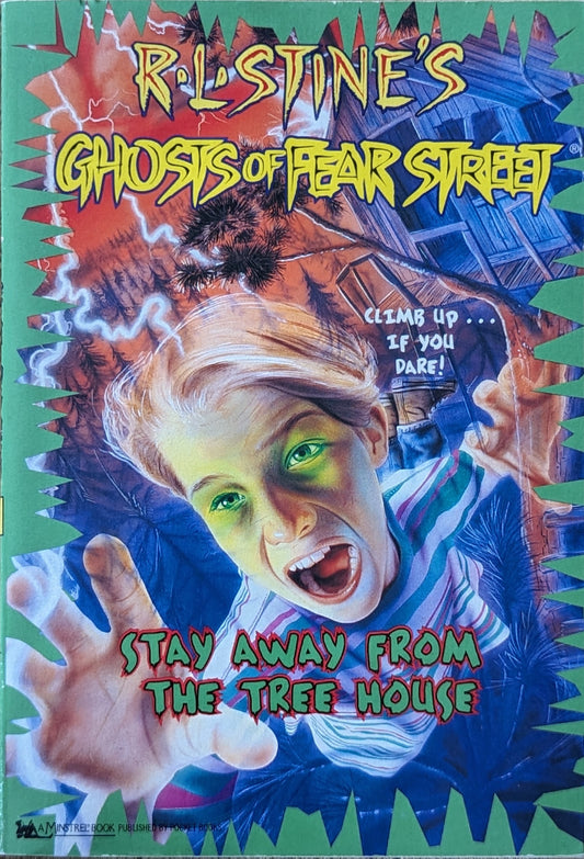 Stay Away from the Tree House (R.L. Stine's Ghosts of Fear Street #5) by Lisa Eisenberg
