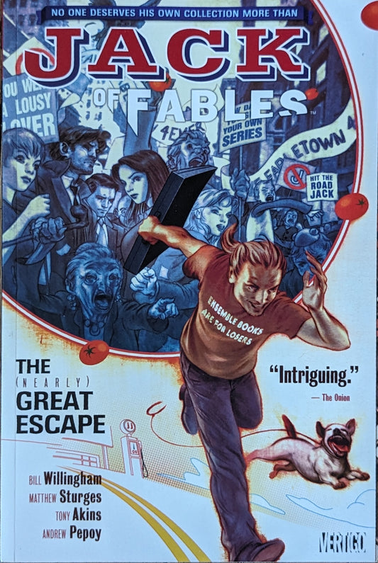 Jack of Fables: The (Nearly) Great Escape by Willingham, Sturges, Akins, & Pepoy