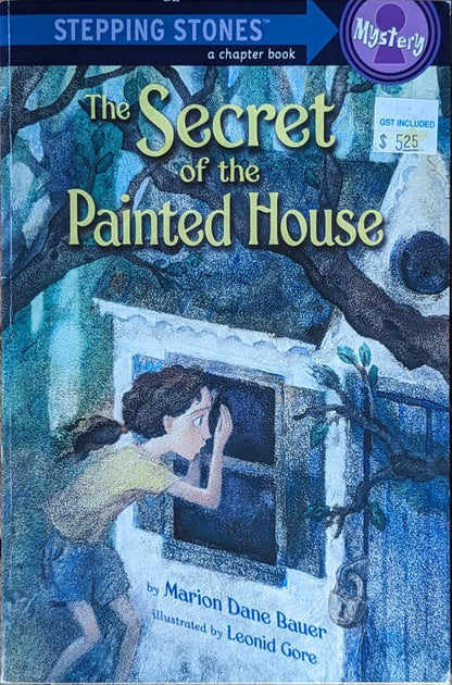 The Secret of the Painted House by Marion Dane Bauer (illustrated by Leonid Gore)