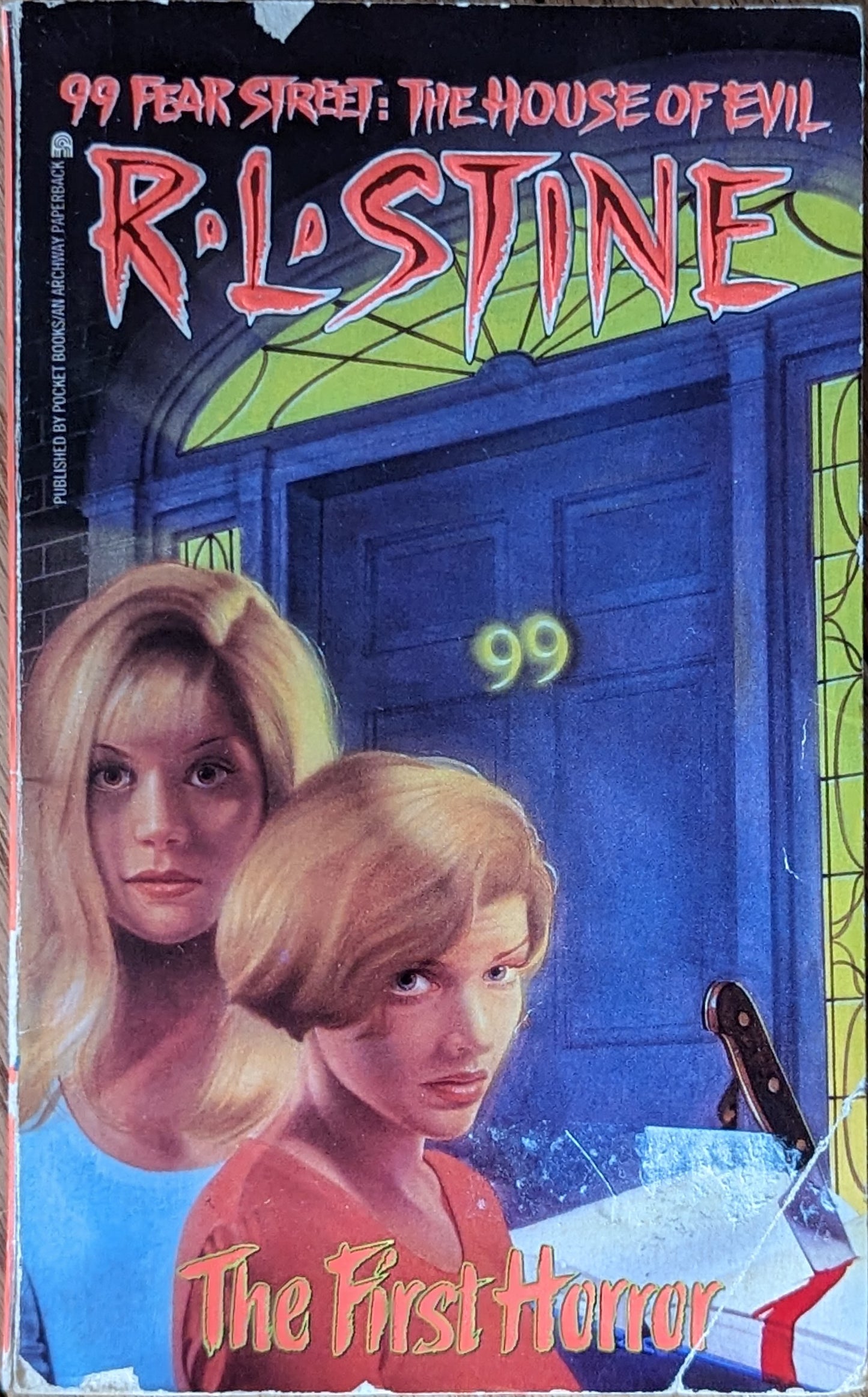 The First Horror (99 Fear Street: The House of Evil) by R.L. Stine