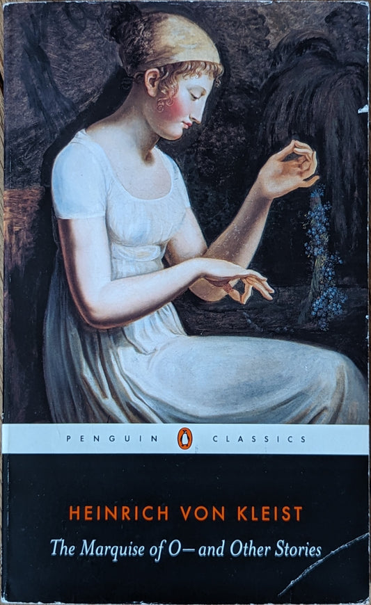 The Marquise of O— and Other Stories by Heinrich Von Kleist