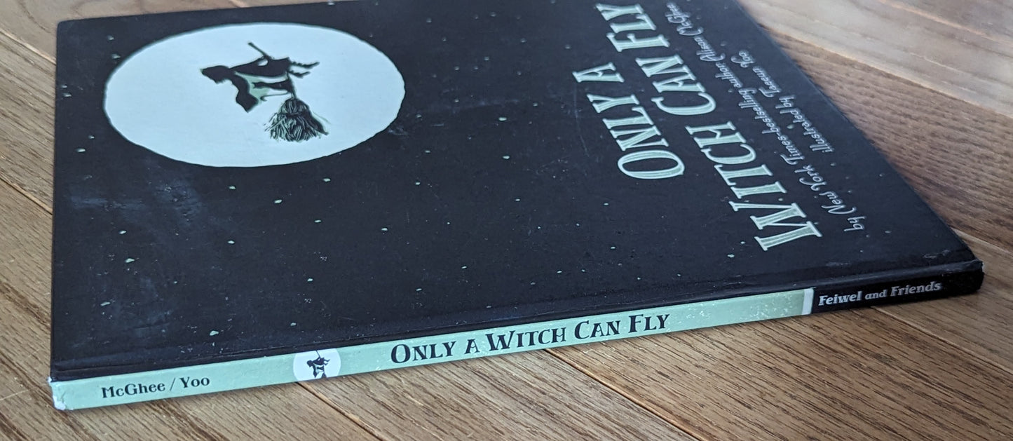 Only a Witch Can Fly by Alison McGhee, illustrated by Taeeun Yoo