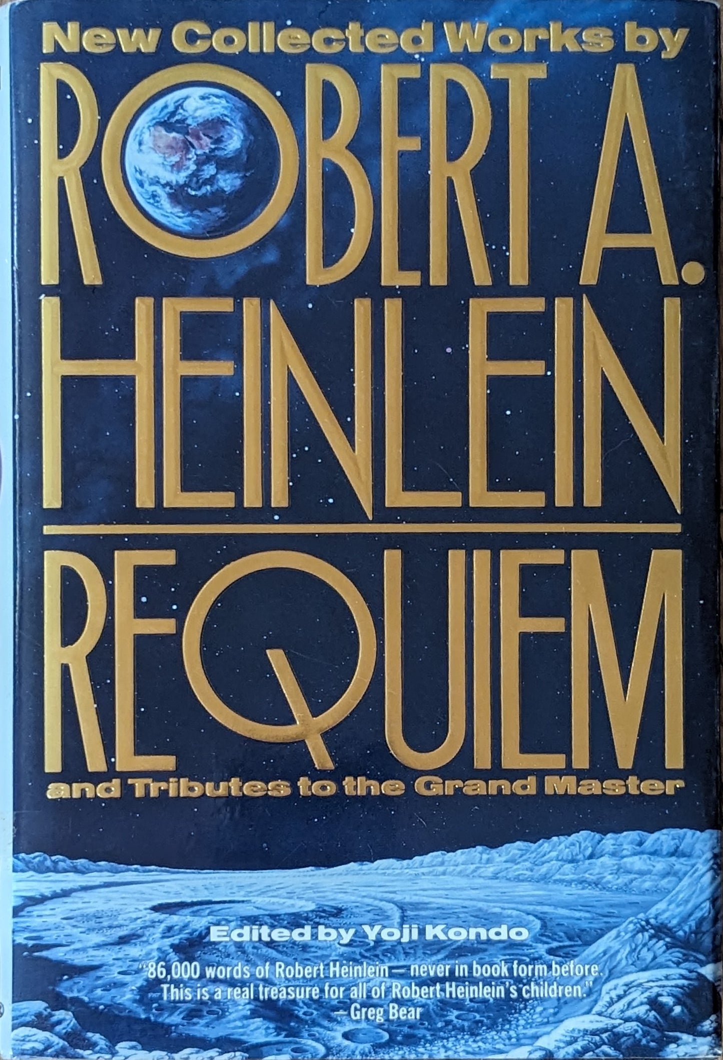 Requiem: New Collected Works by Robert A. Heinlein and Tributes to the Grand Master