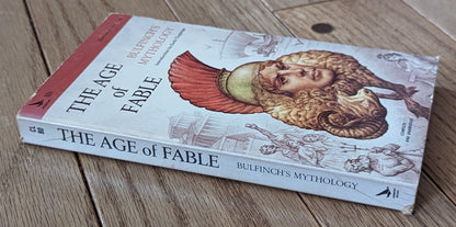 The Age of Fable by Thomas Bulfinch