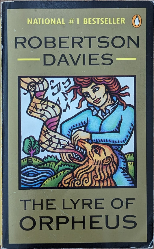 The Lyre of Orpheus by Robertson Davies