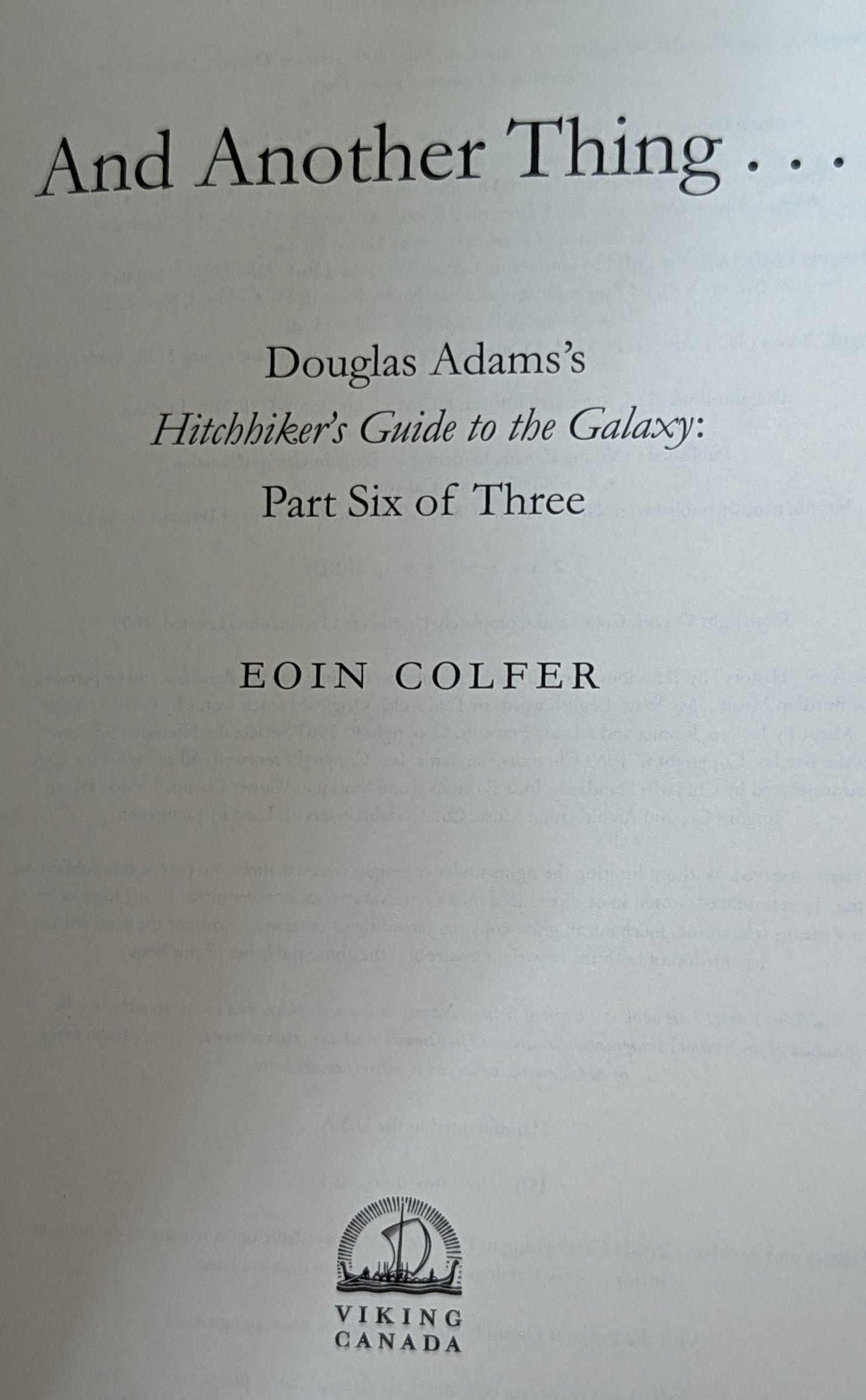 And Another Thing... (Douglas Adam's Hitchhikers Guide to the Galaxy Part Six of Three) by Eoin Colfer