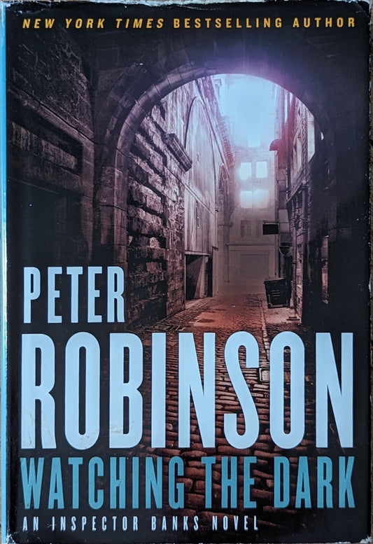 Watching the Dark by Peter Robinson