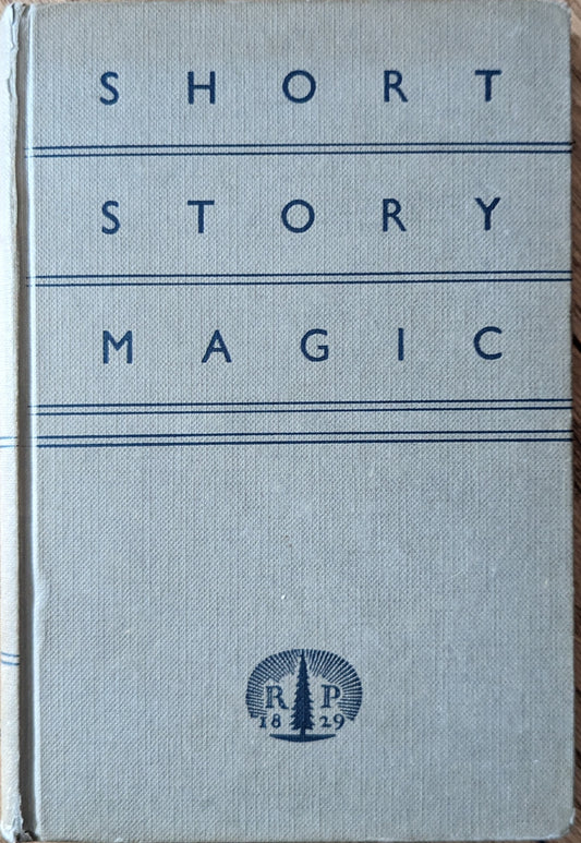 Short Story Magic: A Collection of Short Stories for Grades IX and X, ed. Beulah Swayze