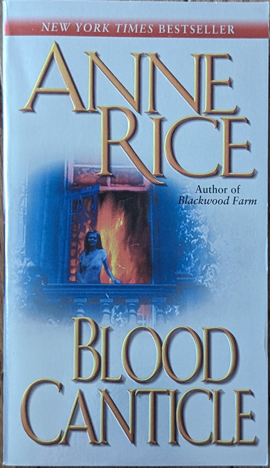 Blood Canticle by Anne Rice