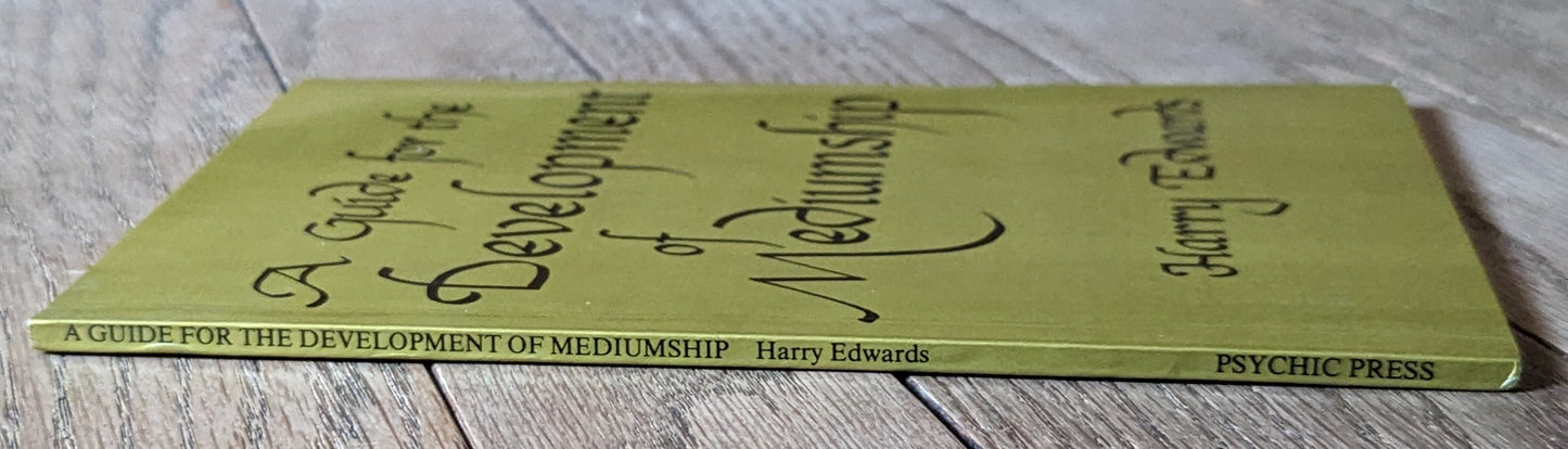 A Guide for the Development of Mediumship by Harry Edwards