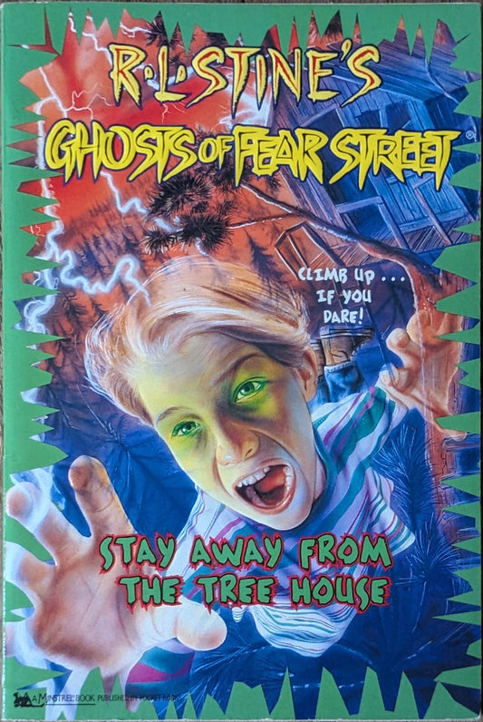 Stay Away from the Tree House (R.L. Stine's Ghosts of Fear Street) by Lisa Eisenberg