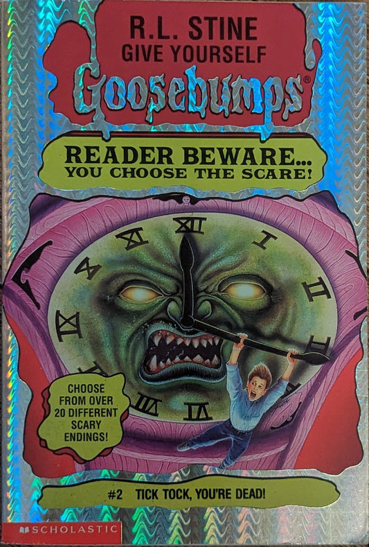 Tick Tock, You're Dead (Give Yourself Goosebumps #2) by R.L. Stine