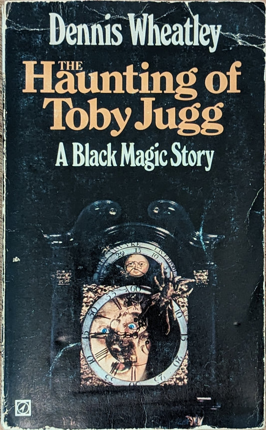 The Haunting of Toby Jugg by Dennis Wheatley