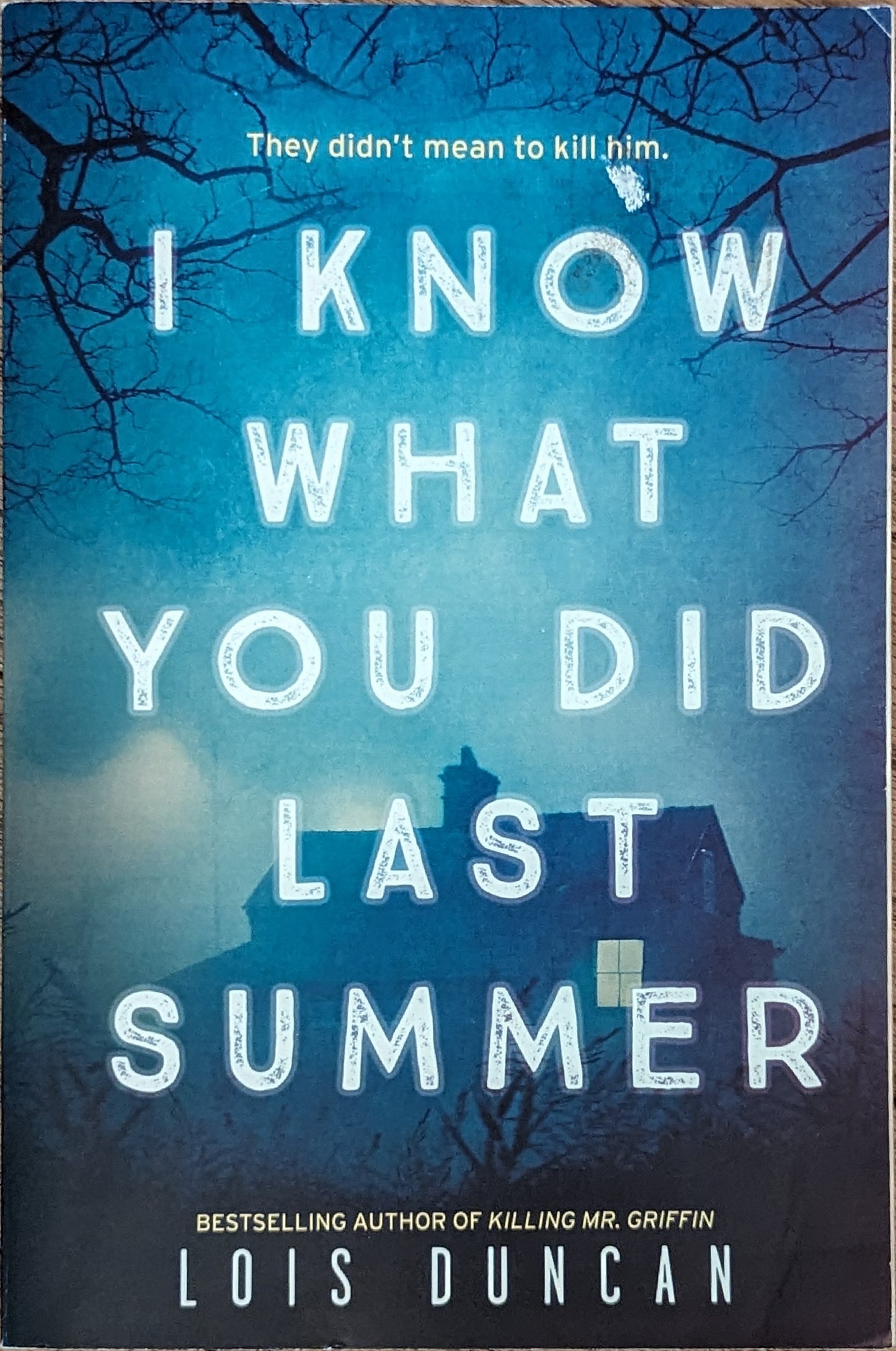 I Know What You Did Last Summer by Lois Duncan