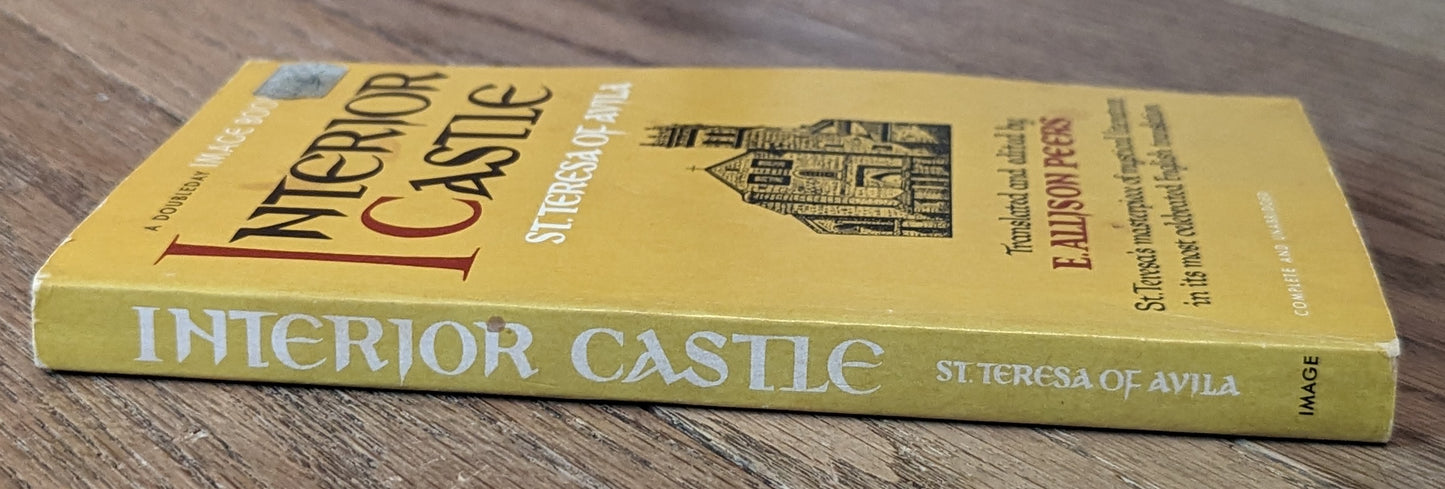 Interior Castle: St. Teresa of Avila, translated and edited by E. Allison Peers