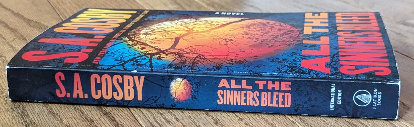 All the Sinners Bleed by S.A. Cosby