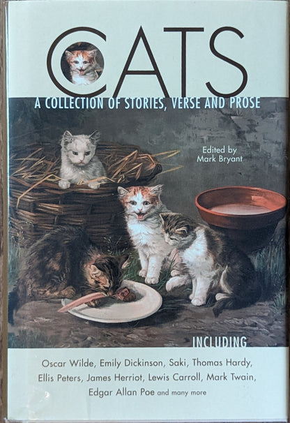 Cats: A Collection of Stories, Verse and Prose, ed. Mark Bryant