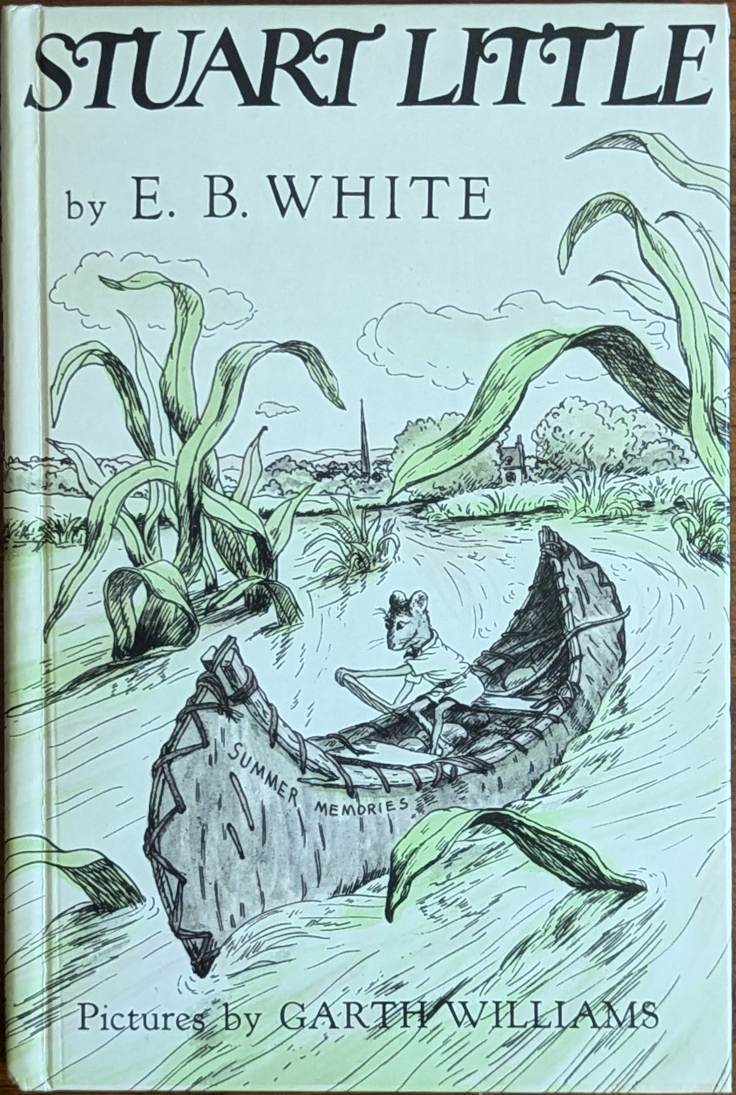 Stuart Little by E.B. White, illustrated by Garth Williams