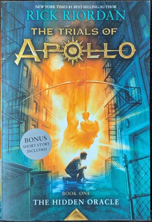 The Hidden Oracle (The Trials of Apollo Book One) by Rick Riordan