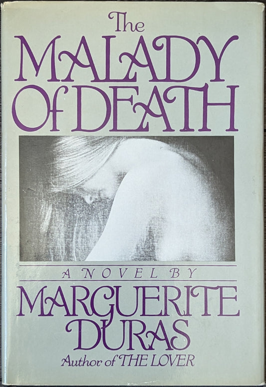 The Malady of Death by Marguerite Duras (translated by Barbara Bray)