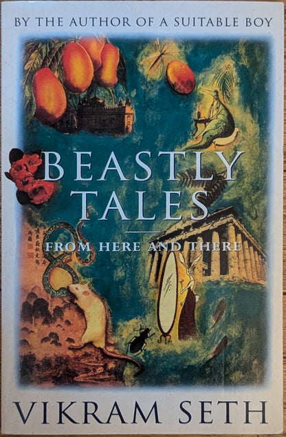 Beastly Tales from Here and There by Vikram Seth