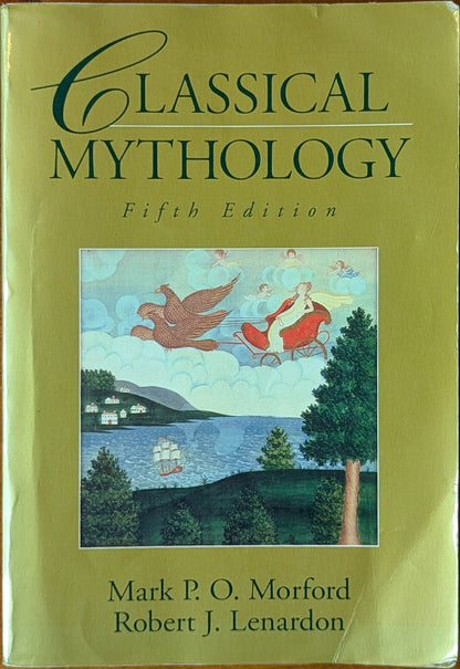 Classical Mythology (5th Edition) eds. Morford and Lenardon